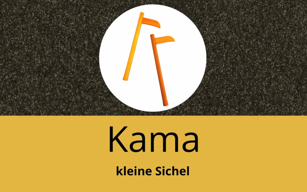 Kama – die kleine Sichel effektiv einsetzen